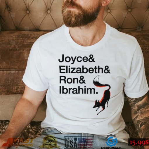 Joyce & Elizabeth & Ron & Ibrahim shirt