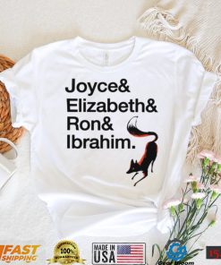 Joyce & Elizabeth & Ron & Ibrahim shirt