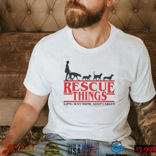 Rescue Things Long Way Home Adoptables Shirt