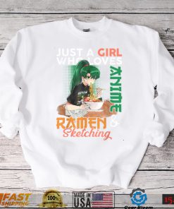 Just A Girl Who Loves Anime Ramen And Sketching Girls Teens T Shirt