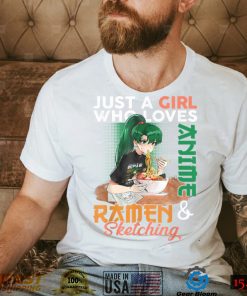 Just A Girl Who Loves Anime Ramen And Sketching Girls Teens T Shirt