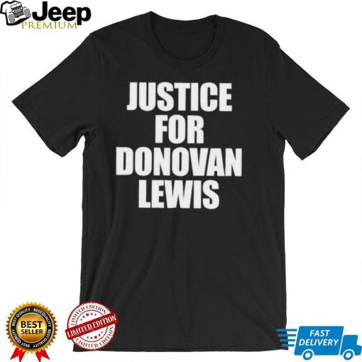 Justice for donovan lewis shirt donovan lewis’ shirt