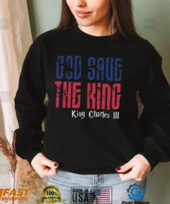 King Charles III God Save the King T Shirt