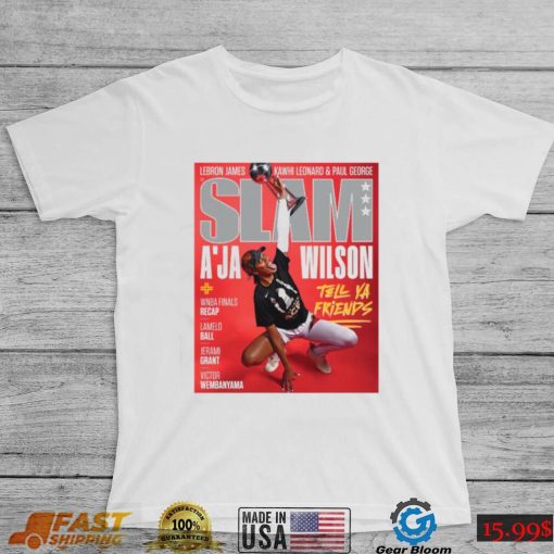 SLAM Las Vegas Aces A’ja Wilson Tell Ya Friends shirt