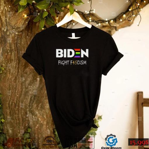 LGBT Biden fight F45cism for President shirt