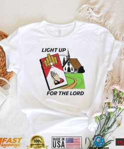 Light Up For The Lord Shirt