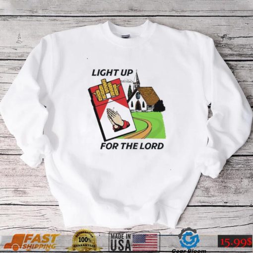 Light Up For The Lord Shirt