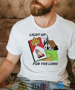 Light Up For The Lord Shirt