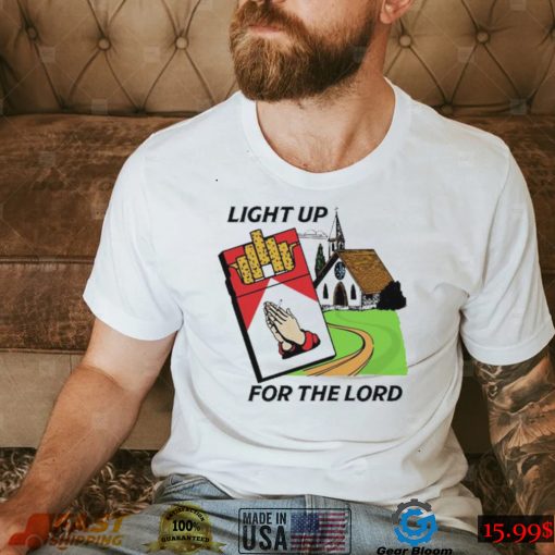 Light Up For The Lord Shirt