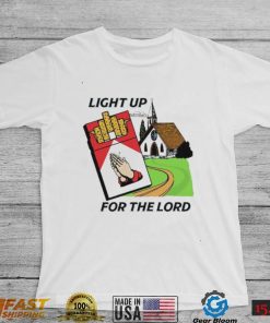 Light Up For The Lord Shirt