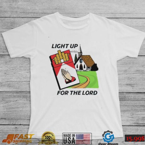 Light Up For The Lord Shirt