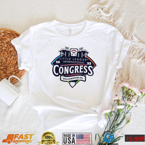 Little League International Congress Williamsport PA 2022 shirt