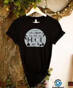 Los Angeles The J rod show logo shirt