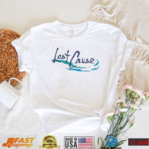 Lost Cause Shirt