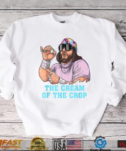Macho The Cream of The Crop Funny Men T Shirt