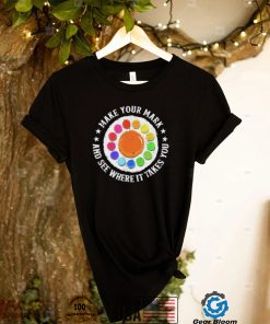 Make Your Mark And See Where It Takes You Dot Day Shirt