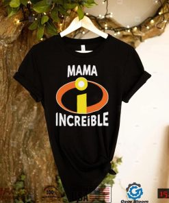 Mama Increible shirt