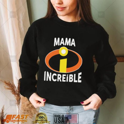 Mama Increible shirt