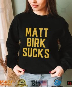 Matt Birk Sucks Hat T shirt