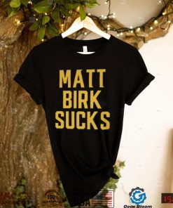 Matt Birk Sucks Hat T shirt