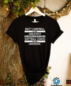 Matt Campbell Greatest 6th Grade Softball Coach Shirt