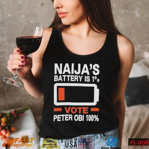 Naija’s battery is 1% vote Peter Obi 100% the battery t shirt