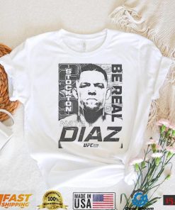 Nate Diaz T Shirt Mens Ufc 279 Nate Diaz Be Real Sweatshirt, Tank Top, Ladies Tee