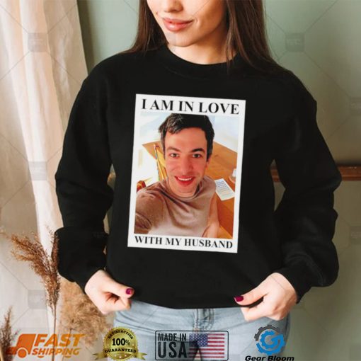 Nathan Fielder I am in love with my Husband shirt