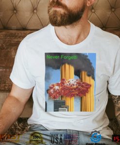 Never Forgetti T shirt