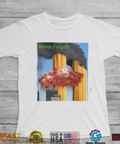 Never Forgetti T shirt