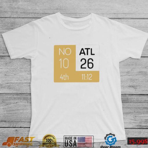 Nice new Orleans Saints vs Atlanta Falcons 4th 10 26 shirt