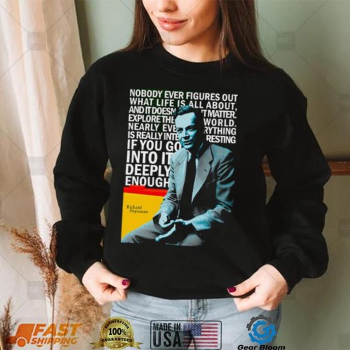 Nobody Ever Figures Out Richard Feynman Unisex Sweatshirt