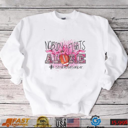 Nobody Fights Alone Football Tackle Breast Cancer Awareness T Shirt