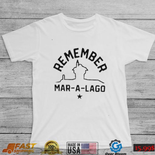 Official Remember Mar A Lag Shirt