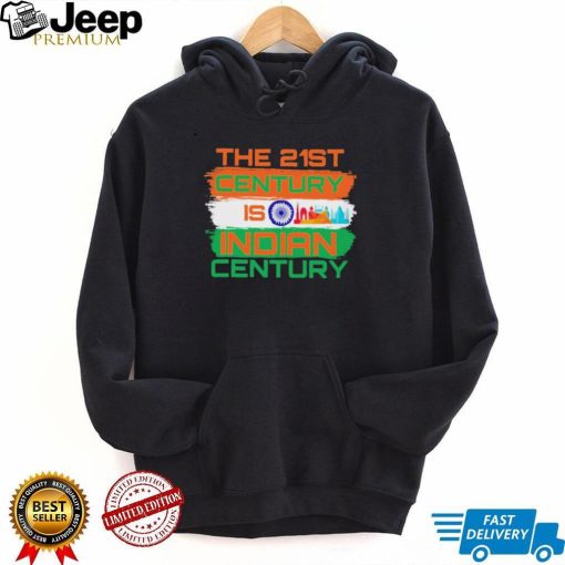 Official The 21st century is indian century shirt