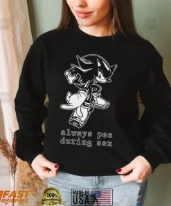 Official sonic always pee during sex nice art shirt