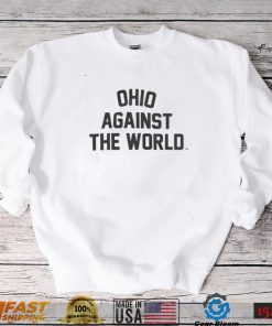 Ohio Against the World Shirt