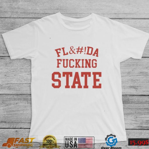 One Fresh Pillow Fl Da Florida fucking State shirt