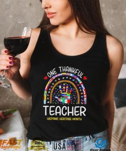 One Thankful Teacher Hispanic Heritage month Countries Shirt