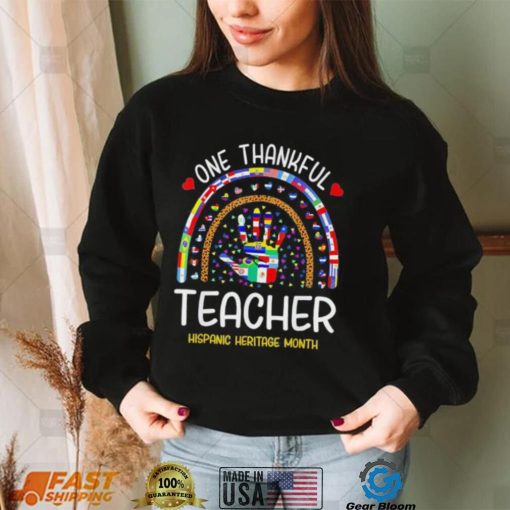 One Thankful Teacher Hispanic Heritage month Countries Shirt