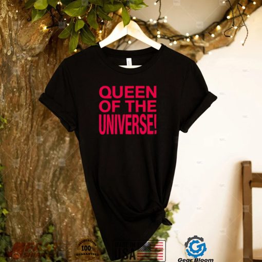 Original queen of the universe shirt