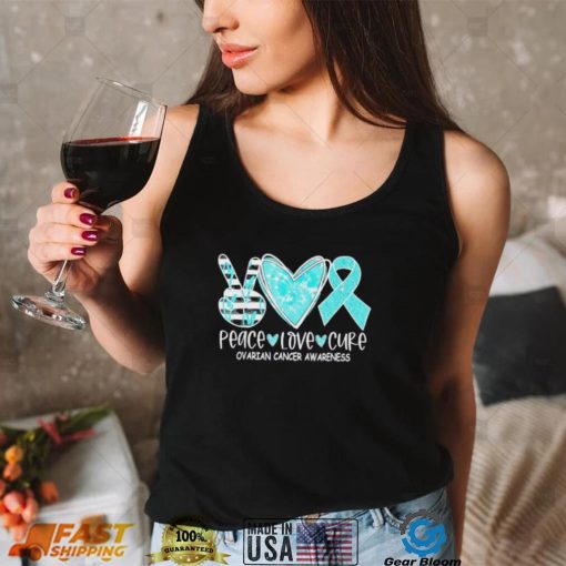 Ovarian Cancer Awareness Teal Ribbon Heart Peace Love Cure Shirt