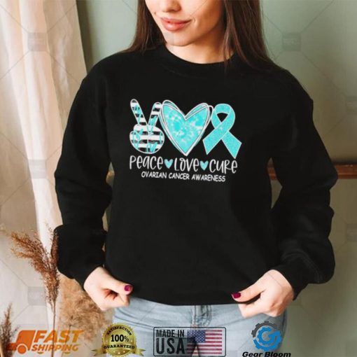 Ovarian Cancer Awareness Teal Ribbon Heart Peace Love Cure Shirt