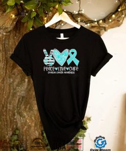 Ovarian Cancer Awareness Teal Ribbon Heart Peace Love Cure Shirt