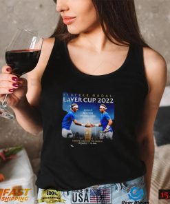 Roger Federer and Rafael Nadal Laver Cup 2022 Rivals become Teammates poster shirt