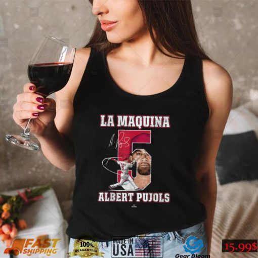 La Maquina Albert Pujols St Louis Missouri MLBPA Albert Pujols T Shirt