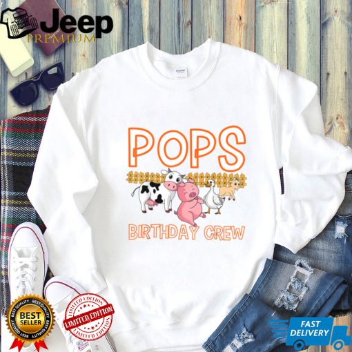 Pops Birthday Crew Farm Animal Bday Party Celebration T Shirt