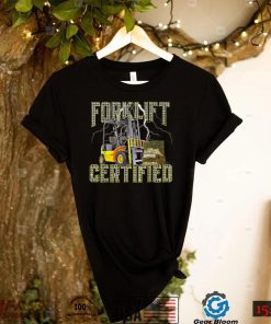 Retro Style Funny Forklift Operator Forklift Certified T Shirt