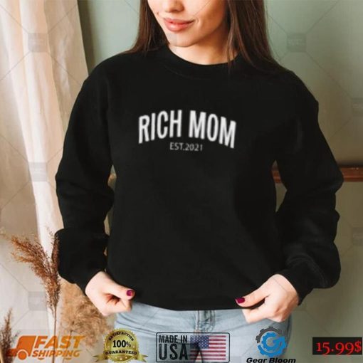 Rich mom Shirt