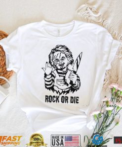 Rock Or Die Chucky Shirt Halloween Shirt Serial Killer